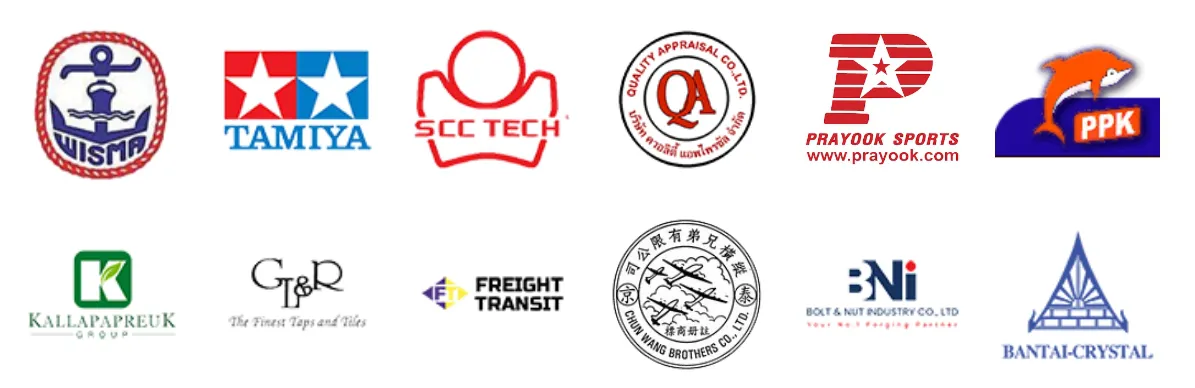โลโก้ลูกค้า: WISMA, TAMIYA, SCC TECH, Quality Appraisal, Prayook Sports, PPK, Kallapapreuk Group, GL&R, Freight Transit, Chun Wang Brothers, BNi Bolt & Nut Industry, Bantai-Crystal
